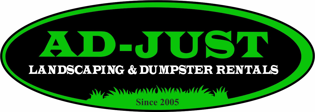 Ad-Just Landscaping & Dumpster Rentals